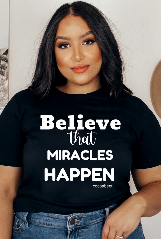 Miracle Happen Tee